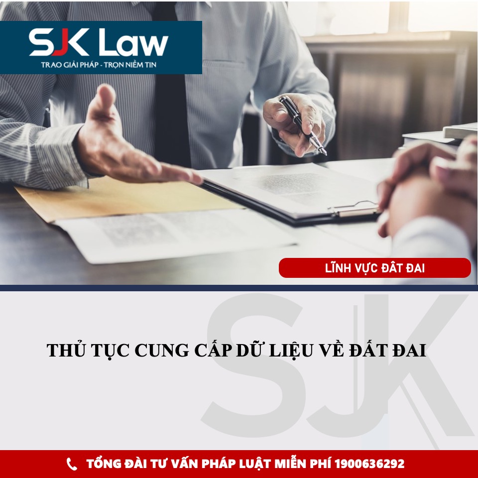 THỦ TỤC CUNG CẤP DỮ LIỆU VỀ ĐẤT ĐAI