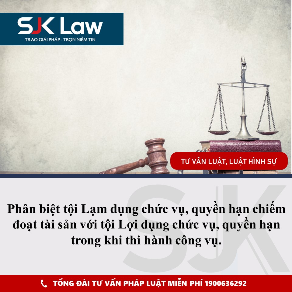 Phân biệt tội “Lạm dụng chức vụ, quyền hạn chiếm đoạt tài sản” với tội “Lợi dụng chức vụ, quyền hạn trong khi thi hành công vụ”.