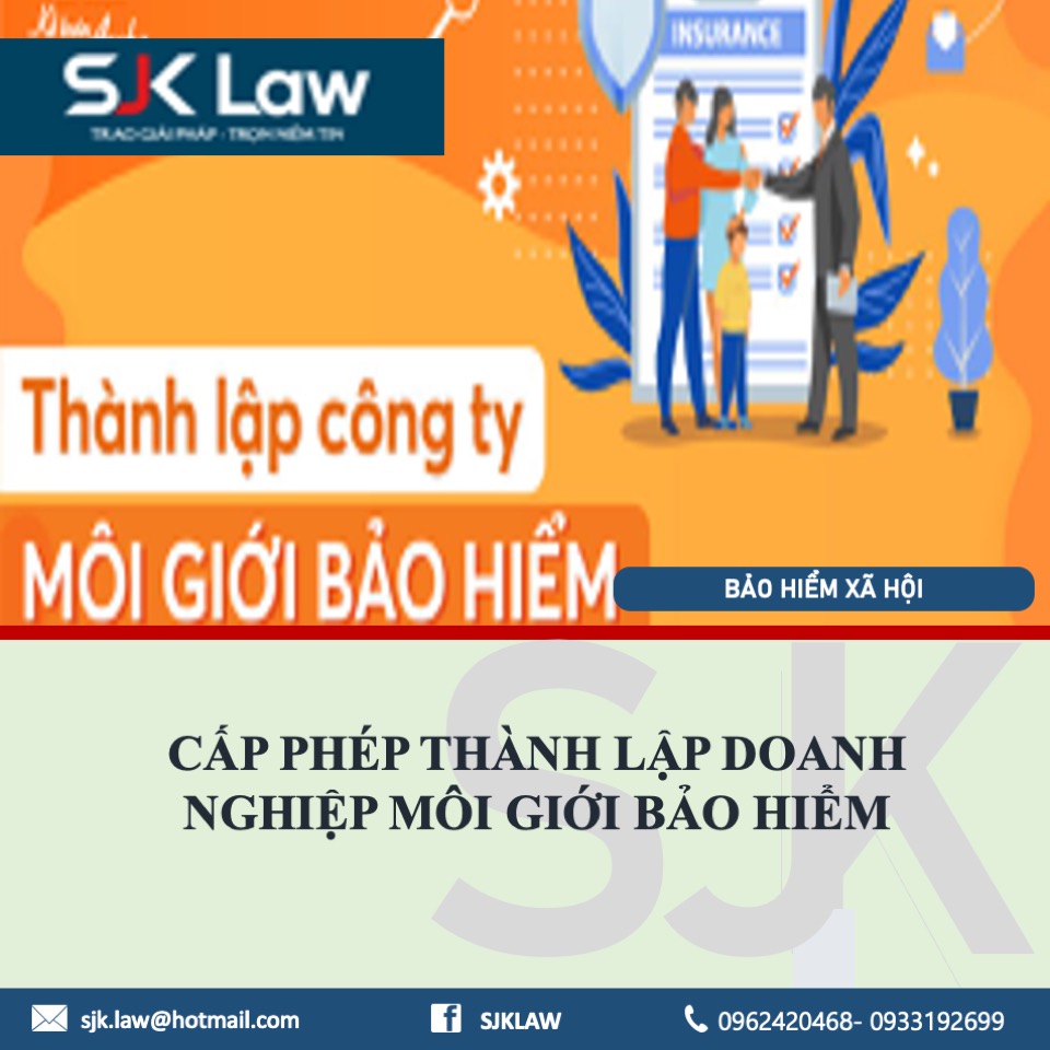 CẤP PHÉP THÀNH LẬP DOANH NGHIỆP MÔI GIỚI BẢO HIỂM