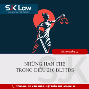 Những hạn chế trong Điều 210 BLTTDS